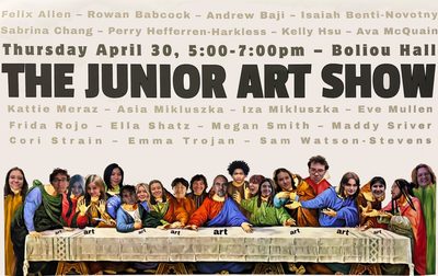 Poster for Junior Art Show reception featuring students' faces pasted onto figures in the Last Supper painting