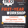 TRIO First-Year Workshop #1