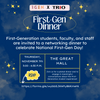 First Gen Student, Staff, & Faculty Dinner