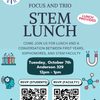 STEM Lunch w/ TRIO & FOCUS