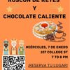 Roscon de Reyes y Chocolate Caliente