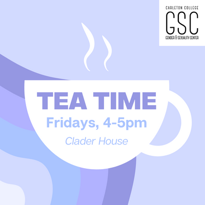 Tea Time, Fridays 4-5pm, Clader House