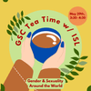 GSC & ISL Tea Time: Gender and Sexuality Around the World