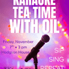 Tea Time: Karaoke with OIL