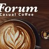Forum Casual Coffee