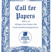 Blue and white decorative trim around lettering: Call for Papers, Talk to us! All Papers Due October 13th, Email: hamhistorical@gmail.com