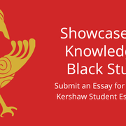 Red background with abstract bird silhouette. Reads: Showcase your knowledge of Black Studies Submit an essay for the Dr. Terry Kershaw Student Essay Contest