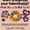 Quilled Valentine's Day Cards; Makerspace Winter Workshop #4