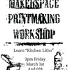 DIY Printmaking: Makerspace Workshop #7
