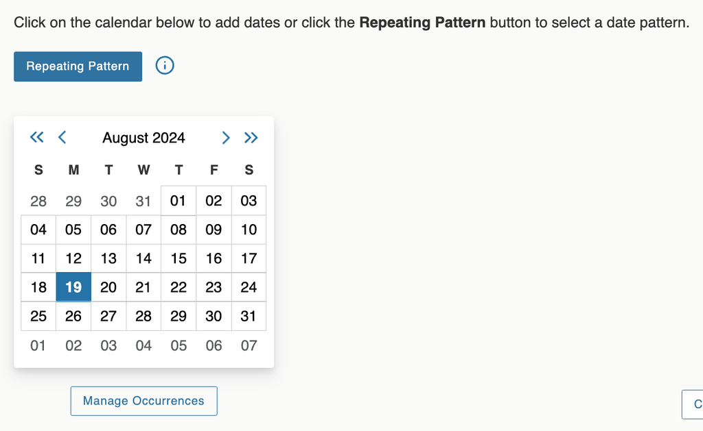 alt text: Indicate a Repeating Pattern by selecting the first date from the calendar grid and clicking Repeating Pattern.