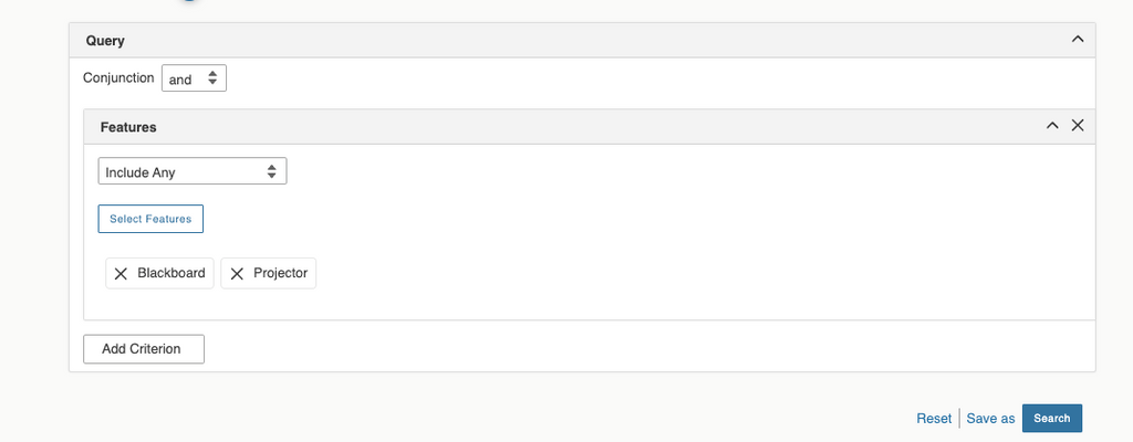 alt text:  The Advanced Search allows to include Features you can Select, e.g. classroom features like Blackboard or Projector.
