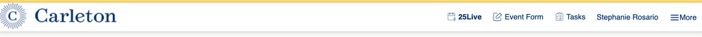 alt text: The top navigation bar in 25live includes from left to right the 25live home button, link to the Event Form, Tasks, name of person logged in, and access to More options.