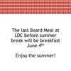 Last Board Meal at LDC