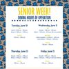 SENIOR WEEK Hours of Operation