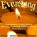 EvenSong: Contemplative Christian Song and Prayer