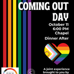 National Coming Out Day Poster for October 11, 2023 at 6pm in the Chapel with dinner after