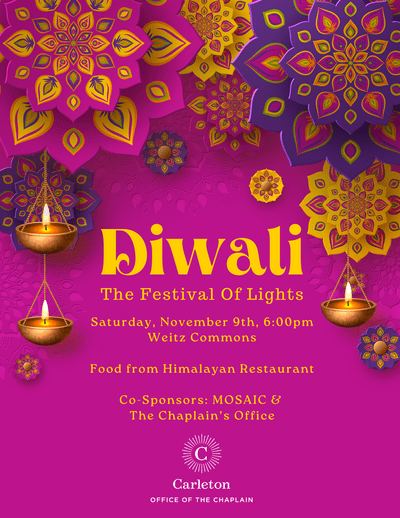 Diwali 2024 Poster: The Festival of Lights, Saturday, November 9th, 6:00pm, Weitz Commons, Food from Himalayan Restaurant, Co-Sponsors: MOSAIC & The Chaplain's Office