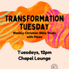 Transformation Tuesday: Weekly Bible Study