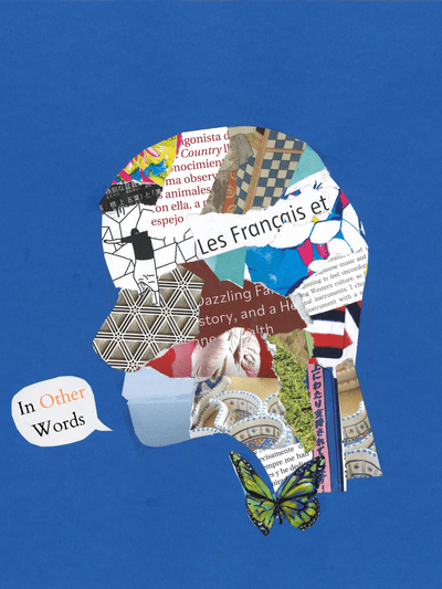 In Other Words Magazine Cover Photo, a head in profile made of collage words with a speech bubble coming from the mouth with the text