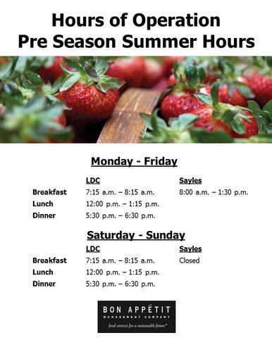 Pre-Season Hours of Operation in LDC and Sayles Café