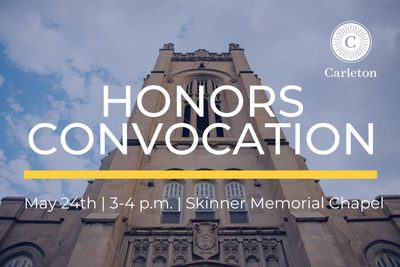Honors Convocation Fri, May 24, 2024 • 3:00pm - 4:00pm (1h) • Skinner Memorial Chapel