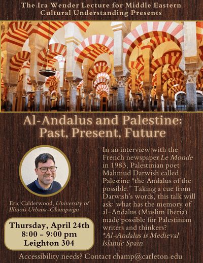 Al-Andalus and Palestine Past Present Future April 24th, 8 - 9 pm in Leighton 304
