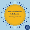 Day of Public Scholarship 2024