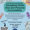 Community Conversation - Navigating Media Bias and Personal Accountability