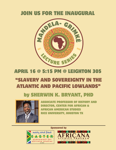Dr. Sherwin Bryant, Associate Professor of History and Director of the Center for African and African American Studies at Rice University in Houston, TX, will talk 