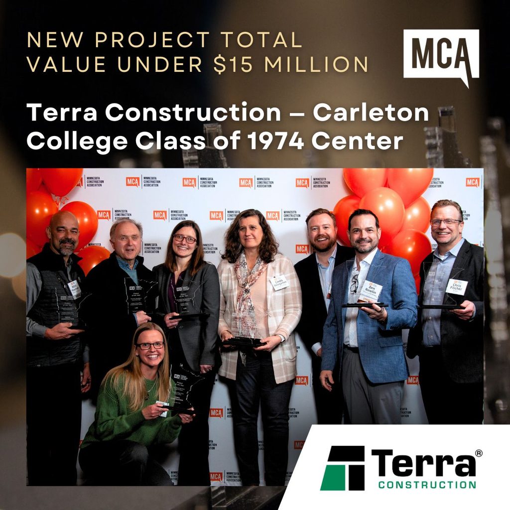 Graphic titled, "New project total value under $15 million: Terra Construction — Carleton College Class of 1974 Center" with a photo of a group of Carleton and Terra Construction staff members with their MCA awards.