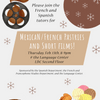 Mexican and French Pastries & Short Films