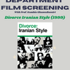 Film Showing: Divorce Iranian Style (1999)