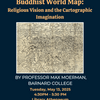 The Japanese Buddhist World Map: Religious Vision and the Cartographic Imagination