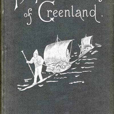 The First Crossing of Greenland, Fridtjof Nansen