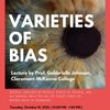 Talk by Prof. Gabbrielle Johnson (Claremont-McKenna): Varieties of Bias