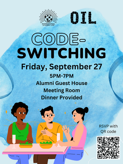 This poster shows the details for the Let's Talk About Code-Switching Event on 9/27 in AGH from 5-7pm.