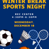 Winter Break Sports Night