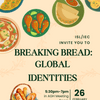 Breaking Bread: Global Connections