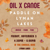 OIL X CANOE: Paddle on Lyman Lakes