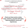 OIL & QRC  OIL Peer Leader Curated book collection in honor of Asian American Native Hawai'ian, Pacific Islander Heritage Month