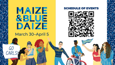 Sign with Maize & Blue Daize logo and eight illustrated Carleton students wearing Carleton apparel. A QR code directs readers to the Schedule of Events.