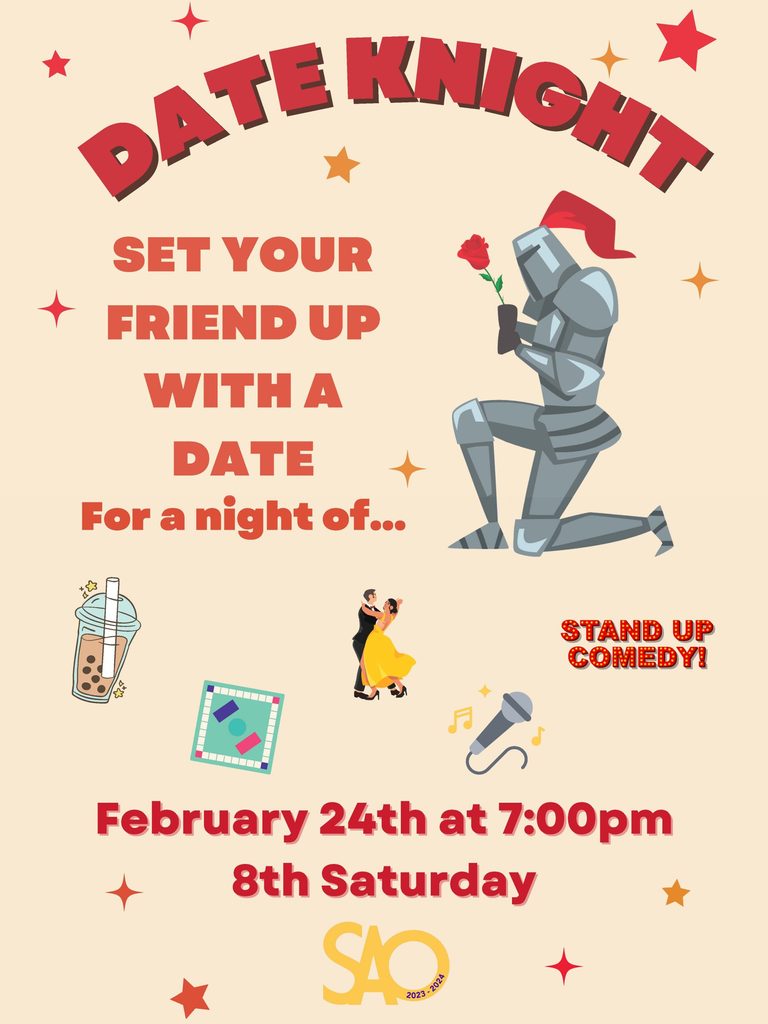 Poster with various images with text that says Date Knight - Set your friend up with a date. February 24th at 7:00 p.m.