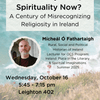 Theocracy Then? Spirituality Now? A Century of Misrecognizing Religiosity in Ireland