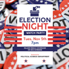 Election Night Watch Party