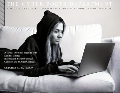 Cybersecurity Town Hall Meeting with Kendall George, Information Security Officer at Carleton and St. Olaf Colleges, on October 30, 2023