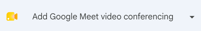 Screenshot of Button "Add Google Meet video conferencing"