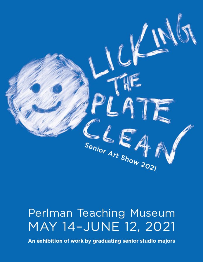 image of a finger-drawn smiley face and the words "Licking the Plate Clean: Senior Art Show 2021"