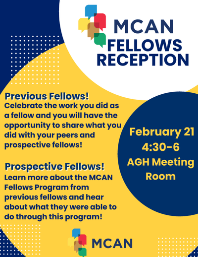 Information about the MCAN Fellows Reception - February 21 from 4:30 - 6:00 pm AGH Meeting Room