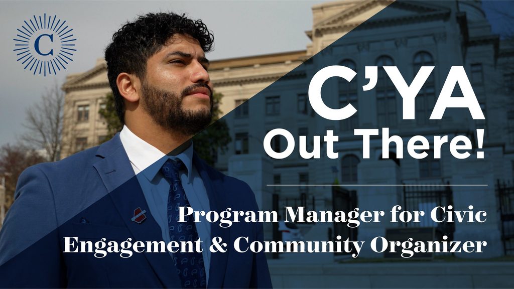 Graphic reading "C'YA Out There! Program Manager for Civic Engagement and Community Organizer" on top of a photo of Andres Parra ’19.