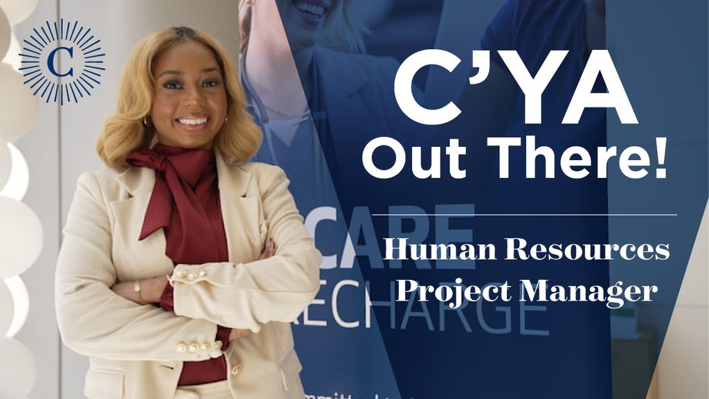 Graphic featuring Chyna Sanders reading, "C'YA Out There! Human Resources Project Manager."